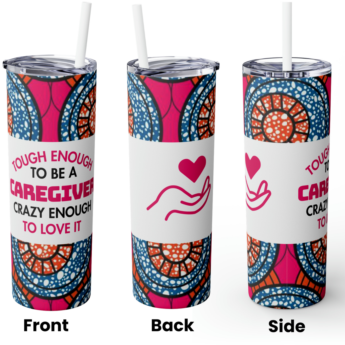 "Caregiver" Skinny Tumbler with Straw, 20oz