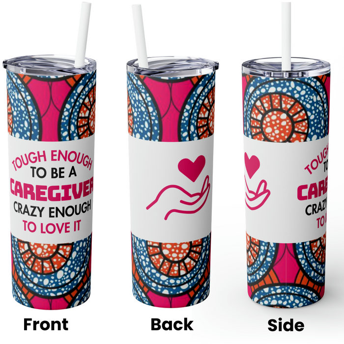 "Caregiver" Skinny Tumbler with Straw, 20oz